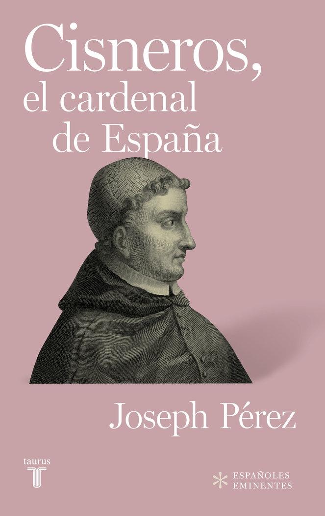 Cisneros, el cardenal de España