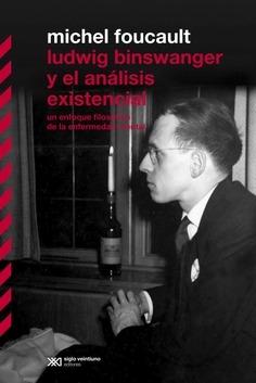 Ludwig Binswanger y el análisis existencial "Un enfoque filosófico de la enfermedad mental"