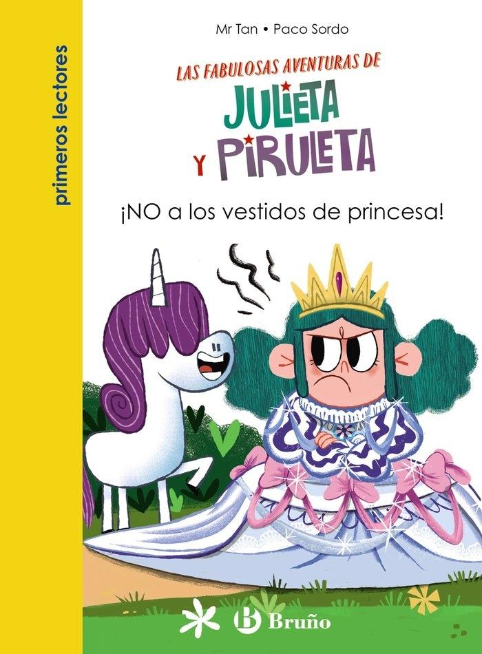 Julieta y Piruleta 01. ¡NO a los vestidos de princesa!