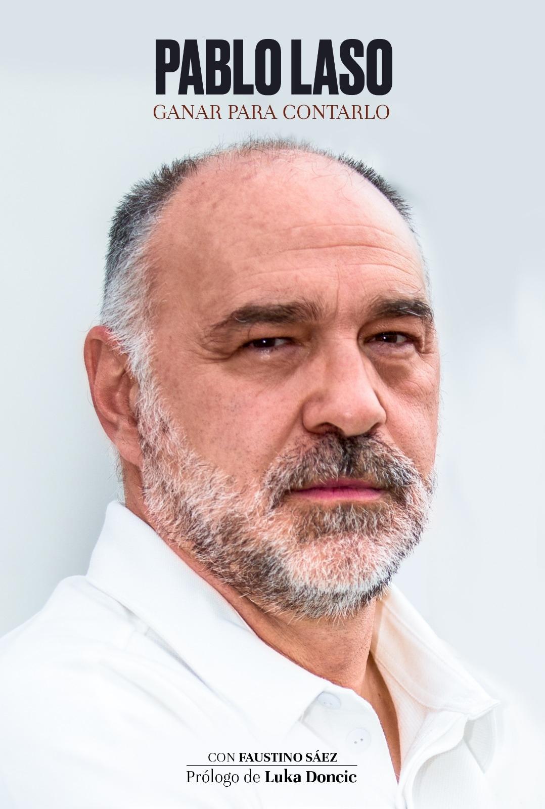 Pablo Laso "Ganar para contarlo"