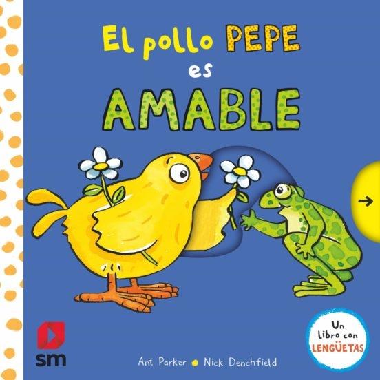 Pollo Pepe es amable, El