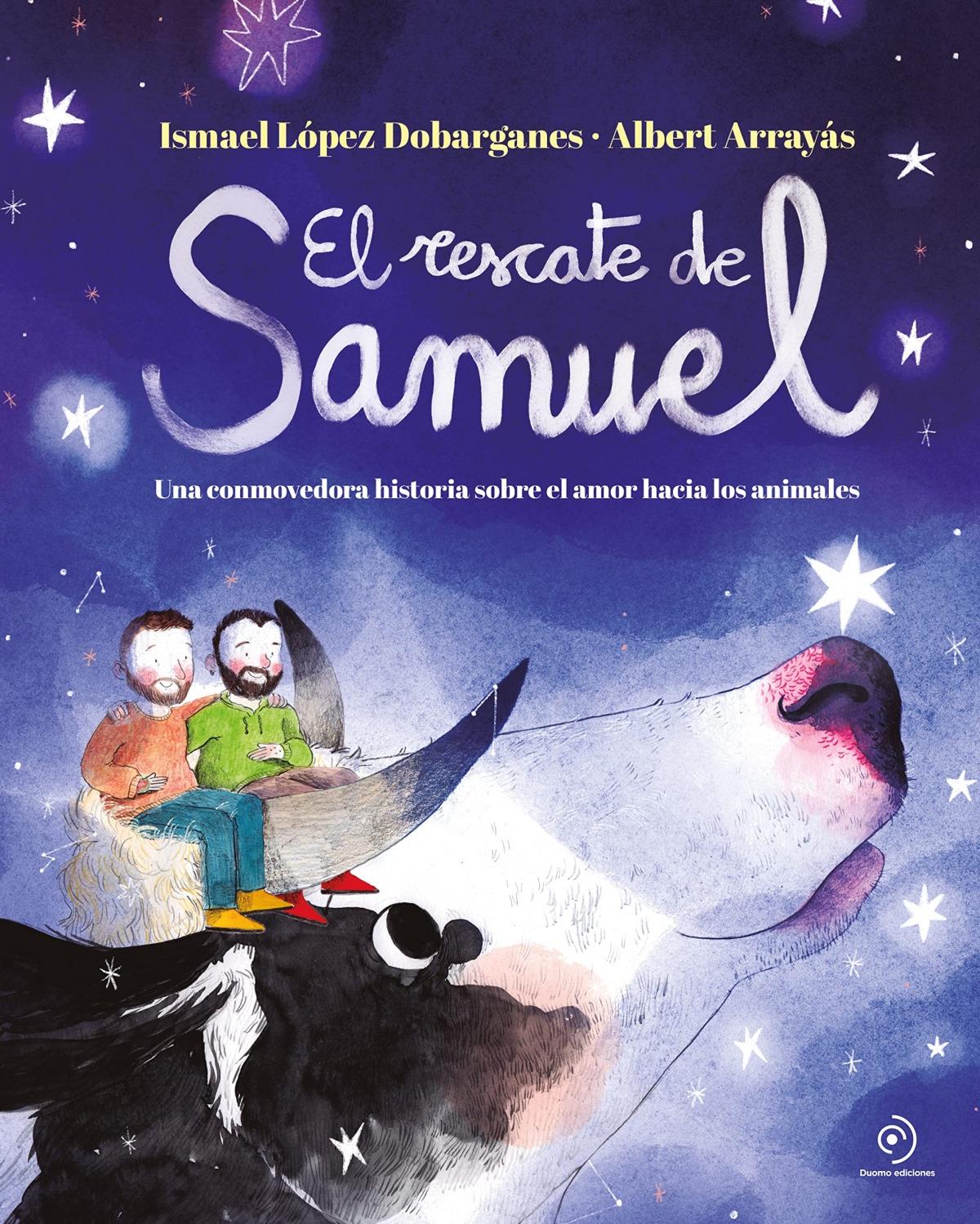 Rescate de Samuel, eL "Una conmovedora historia sobre el amor hacia los animales"