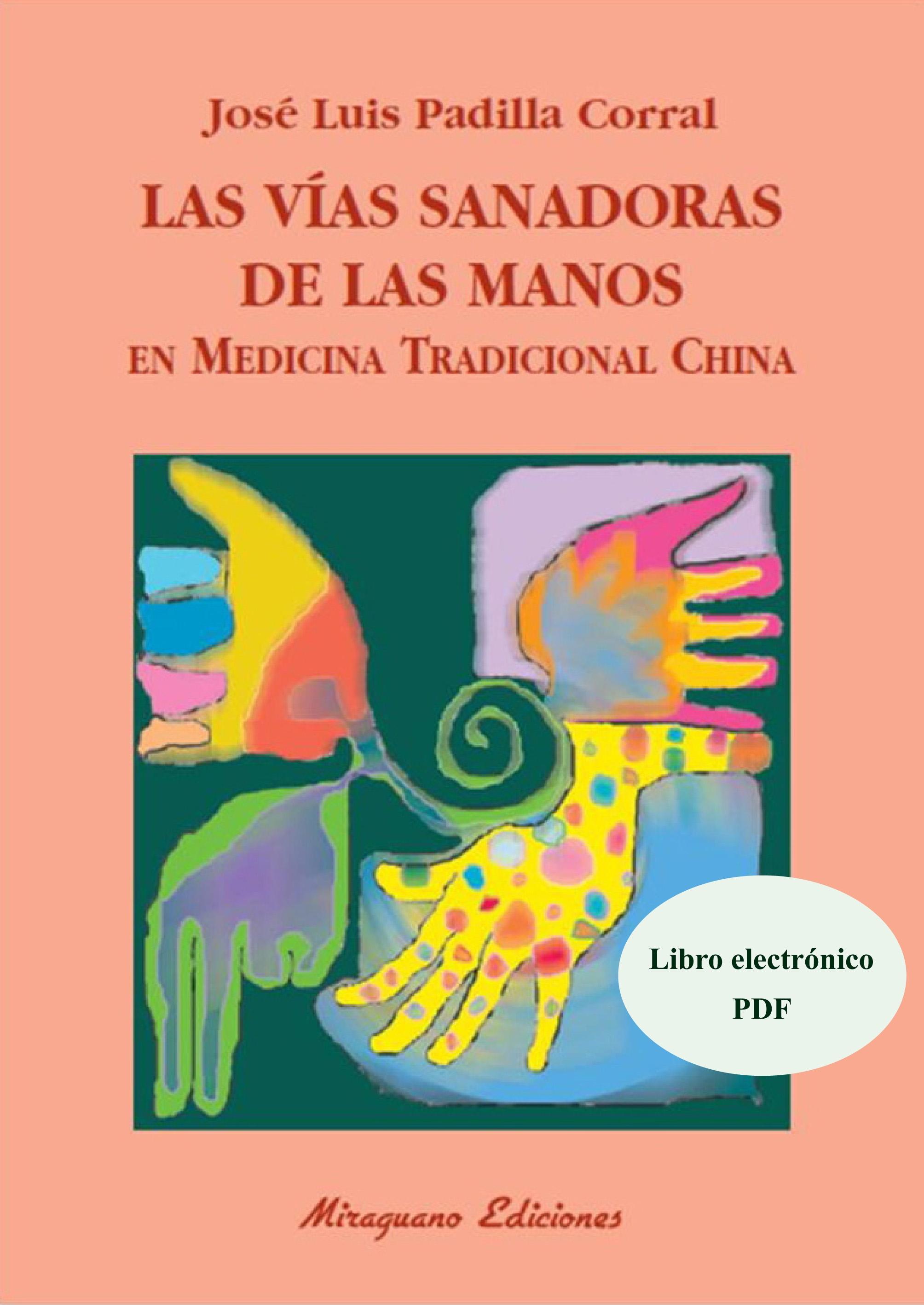 Vías Sanadoras de las Manos en Medicina Tradicional China, Las "Libro Electrónico (PDF)"