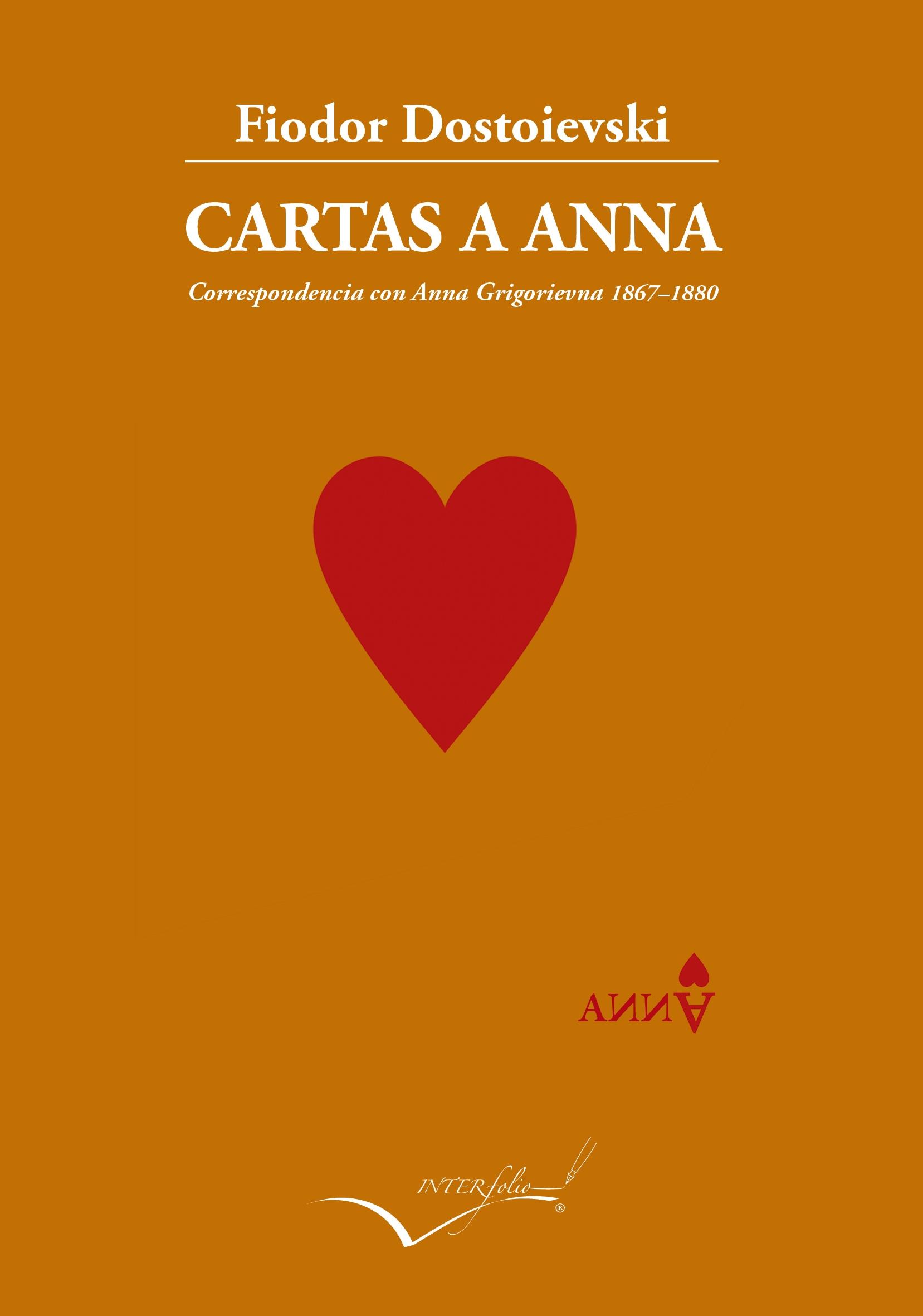 Cartas a Anna - Correspondencia con Anna Grigorievna "1867â  1880 Correspondencia con Anna Grigorievna"