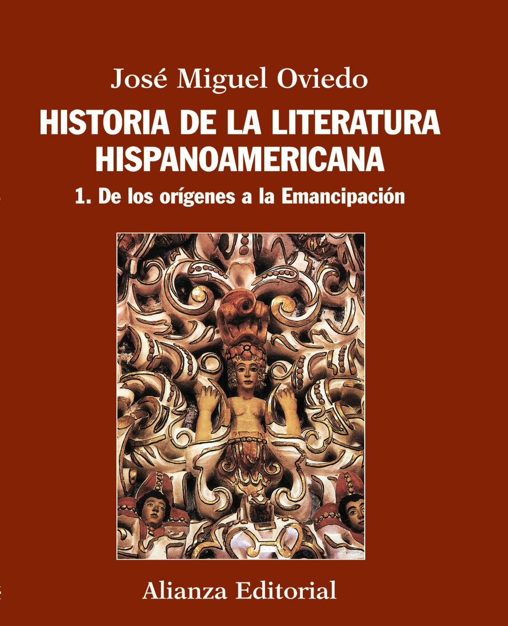 Historia de la literatura hispanoamericana 1 "De los orígenes a la emancipación"