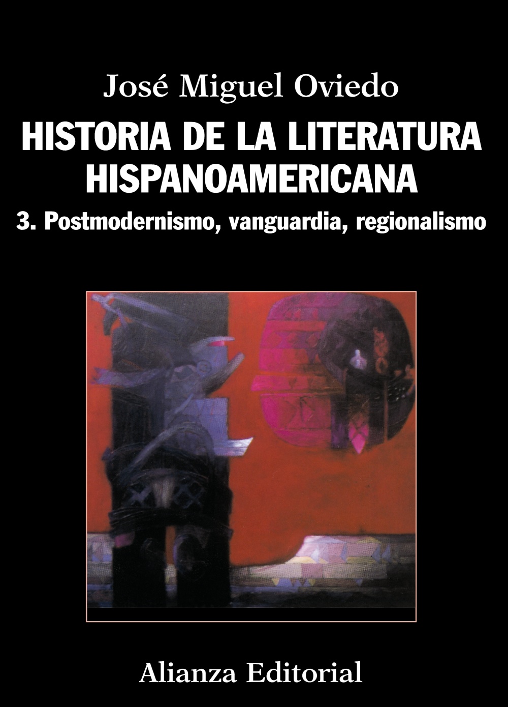 Historia de la literatura hispanoamericana 3 "Postmodernismo, vanguardia, regionalismo"