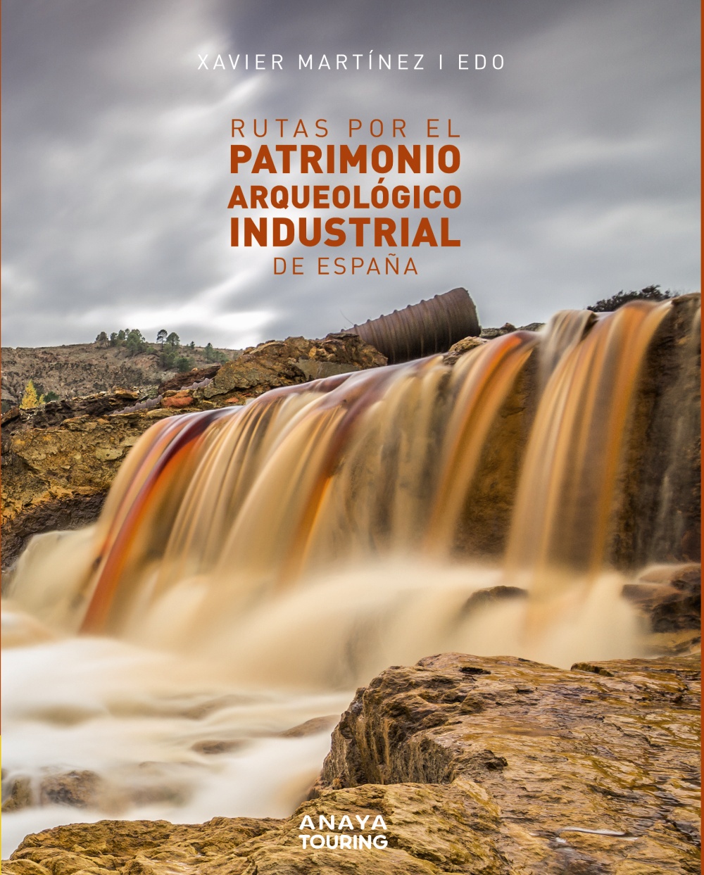 Rutas por el Patrimonio arqueológico industrial de España