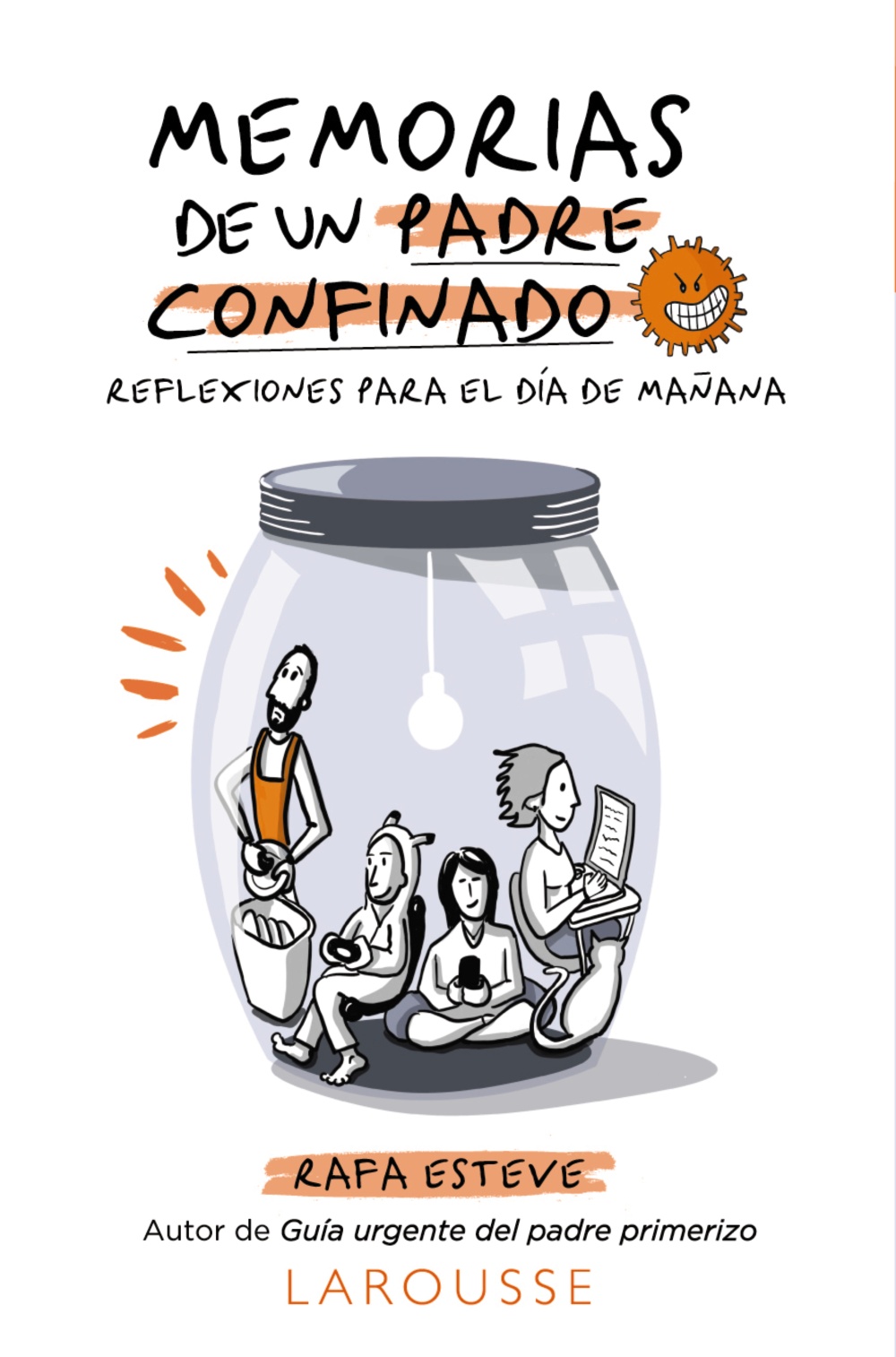 Memorias de un padre confinado "Reflexiones para el día de mañana"