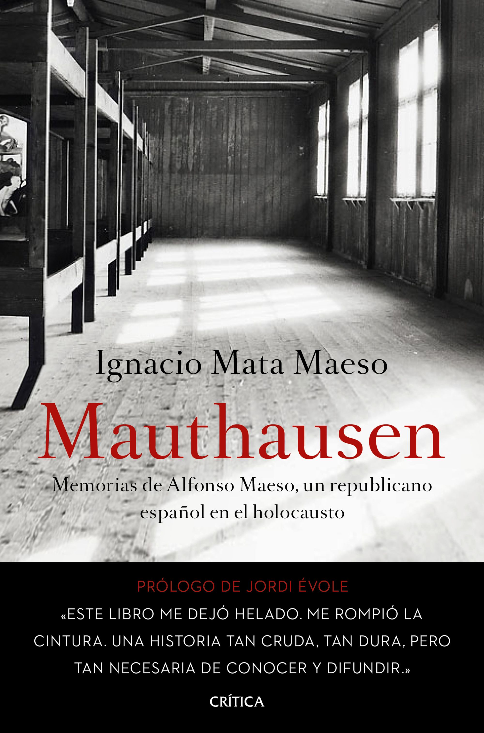 Mauthausen "Memorias de Alfonso Maeso, un republicano español en el holocausto"