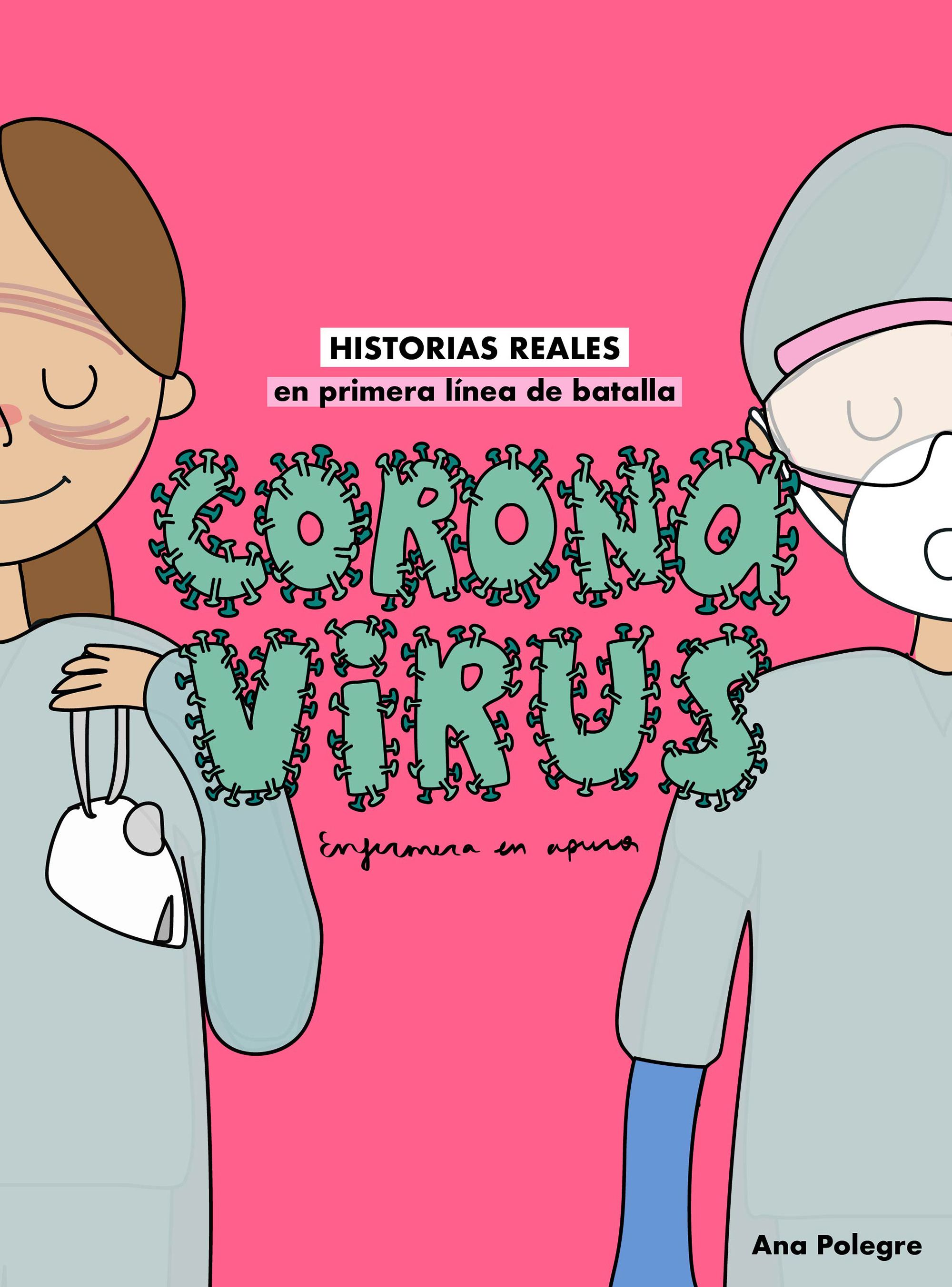 Coronavirus, en primera linea de batalla "Historias reales"