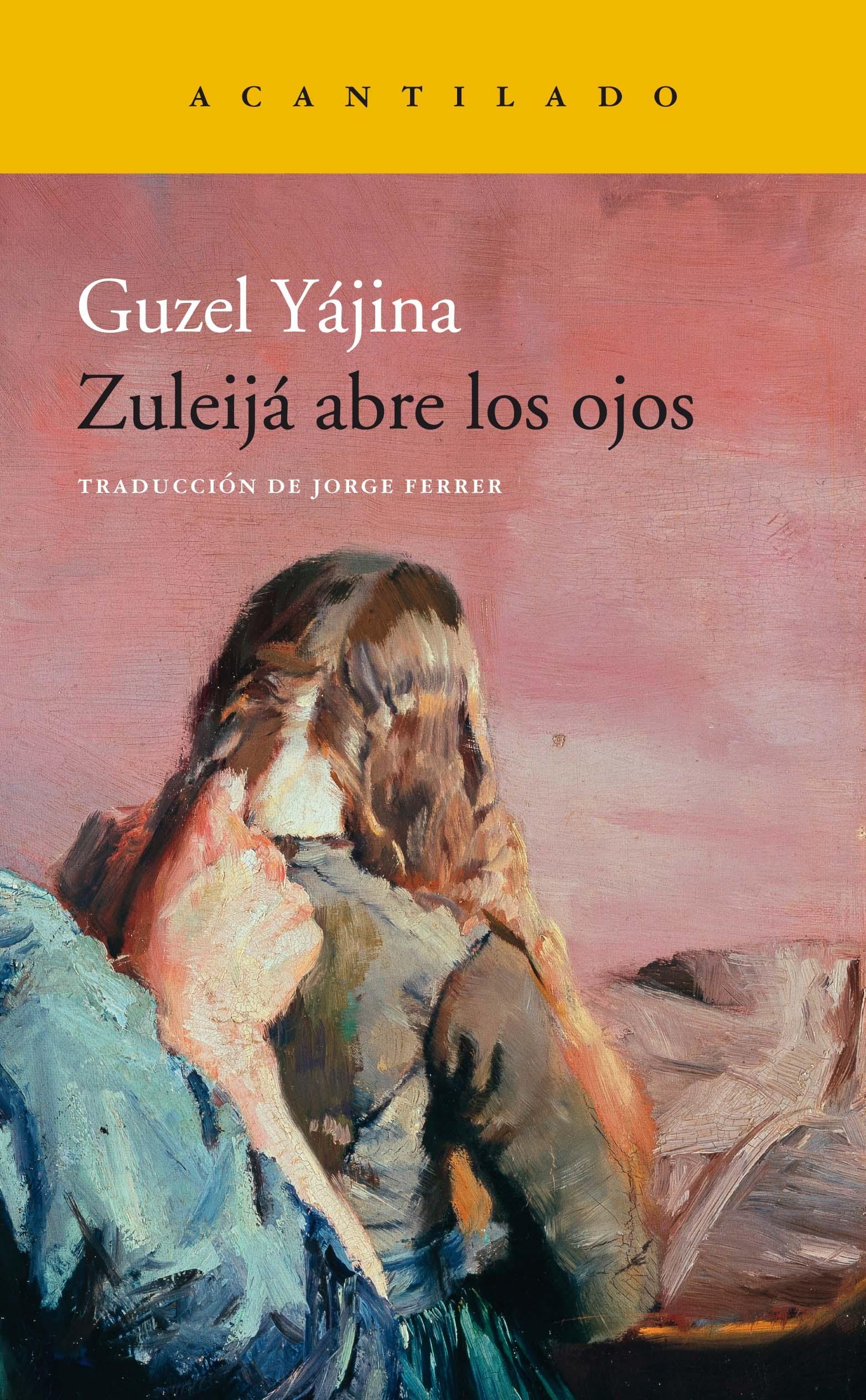 Zuleijá abre los ojos "Premio gran libro 2015 en Rusia. Premio Yásnaia Poliana 2015"