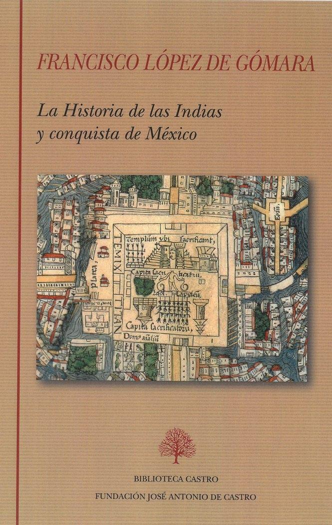 Historia de las Indias y conquista de México, La