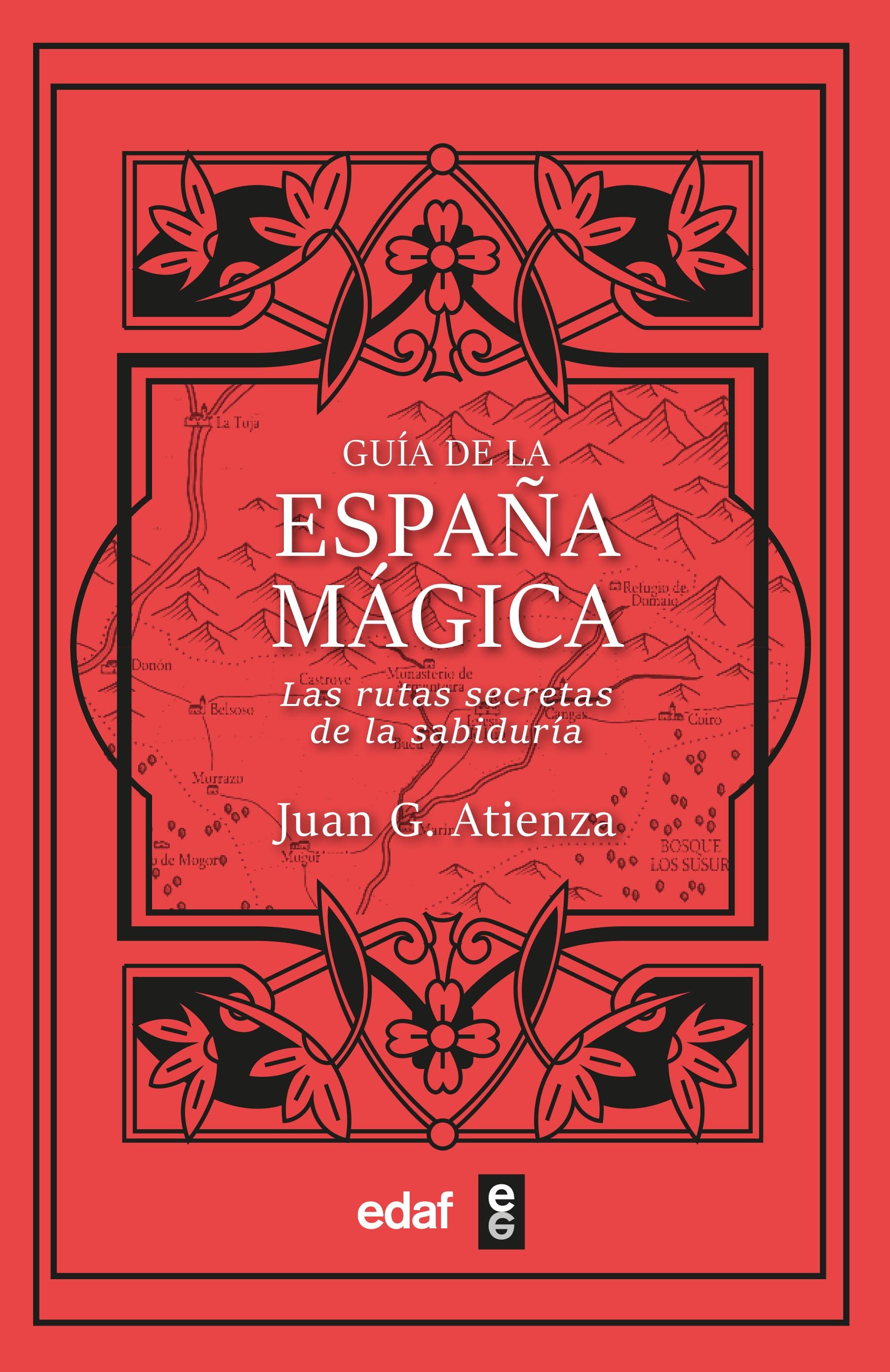 Guía de la España mágica "Las rutas secretas de la sabiduría"