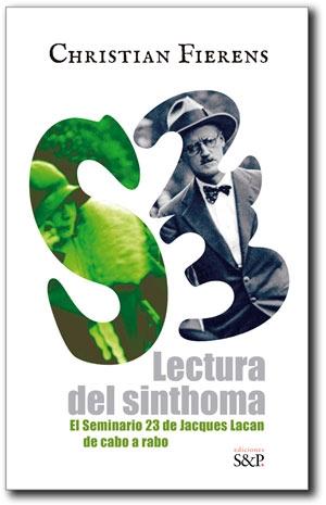 Lectura del sinthoma "El Seminario 23 de Jacques Lacan de cabo a rabo"