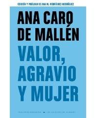 Valor, agravio y mujer