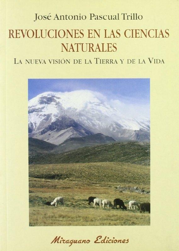 Revoluciones en las Ciencias Naturales. la Nueva Visión de la Tierra y de la Vida