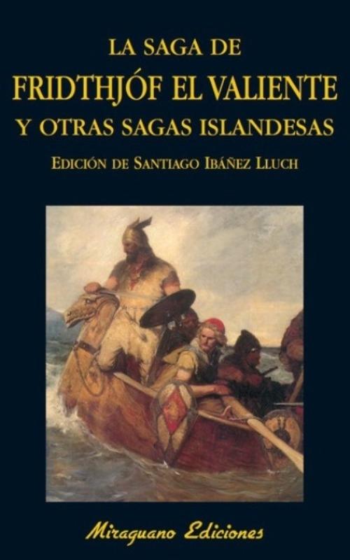 Saga de Fridthjóf el Valiente y Otras Sagas Islandesas, La