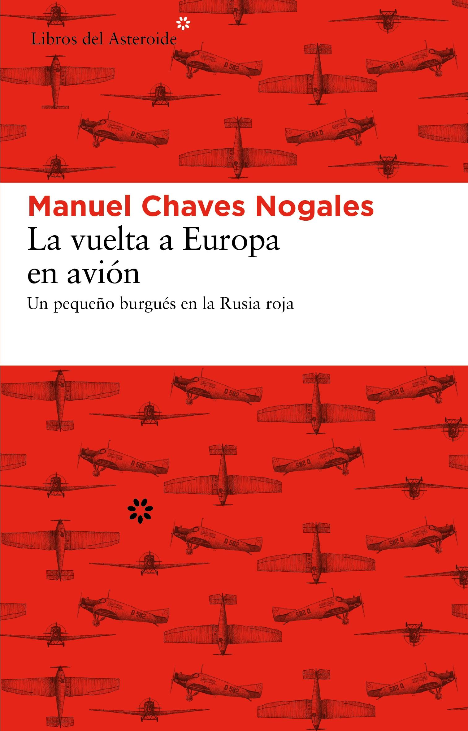 Vuelta a Europa en avión, La "Un pequeño burgués en la Rusia roja"