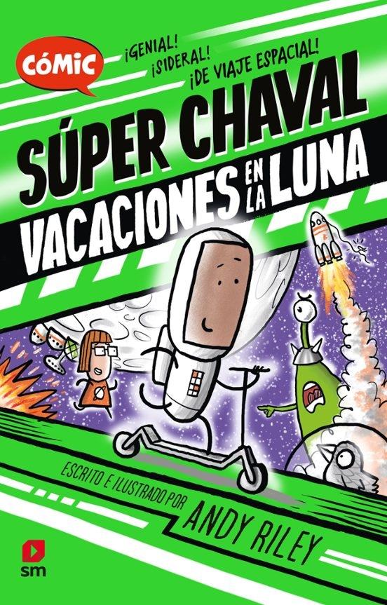 Súper Chaval 2. Vacaciones en la luna