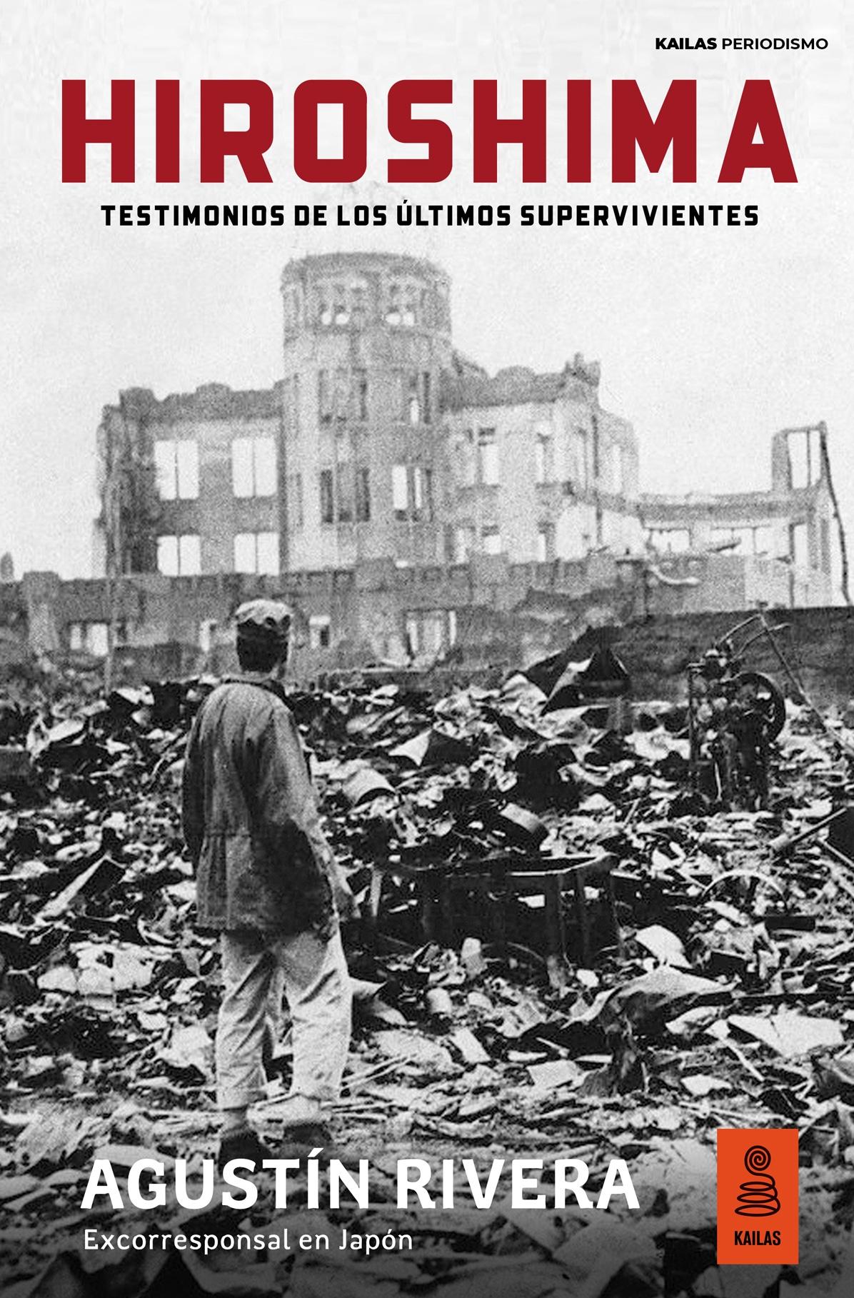 Hiroshima "Testimonios de los últimos supervivientes"
