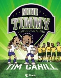 Mini Timmy 03. Viviendo un sueño