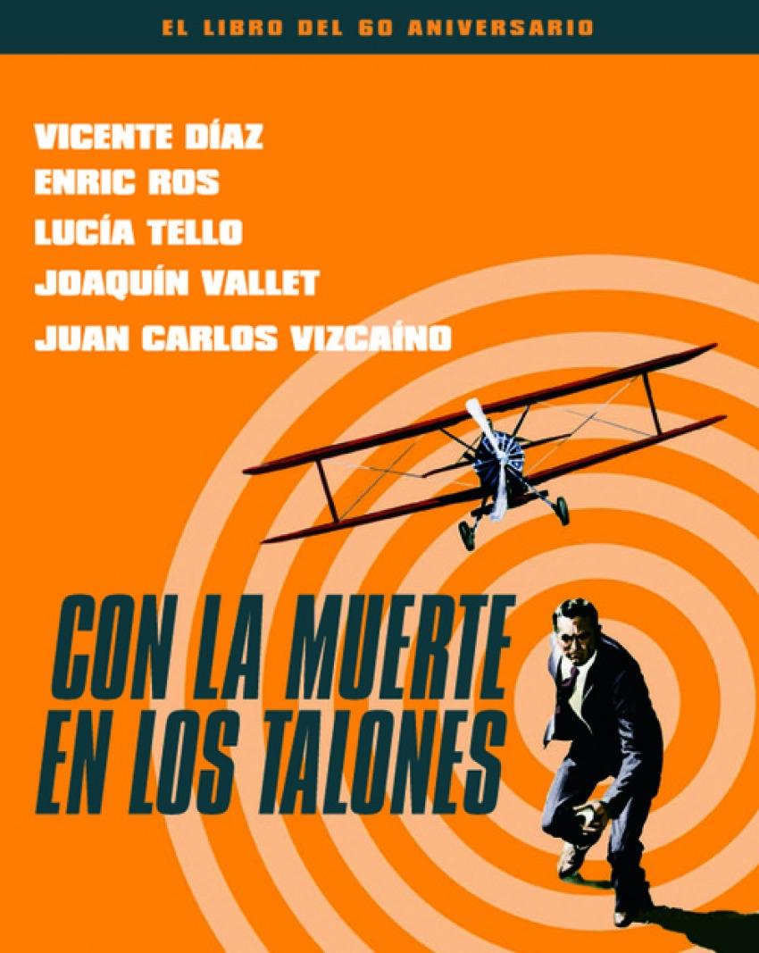 Con la muerte en los talones. 60 aniversario