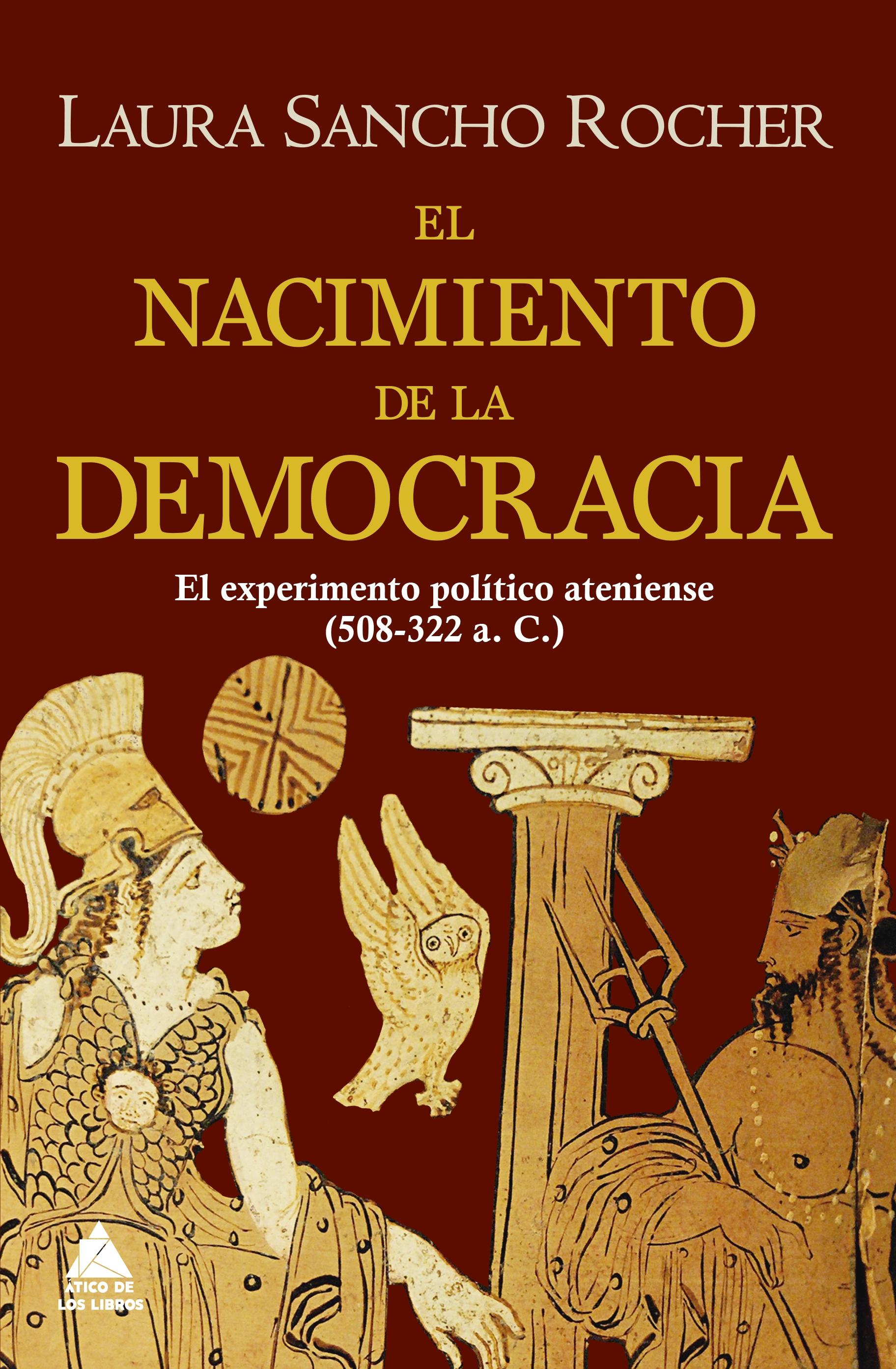Nacimiento de la democracia, El "El experimento político ateniense (508-322 a.C.)"