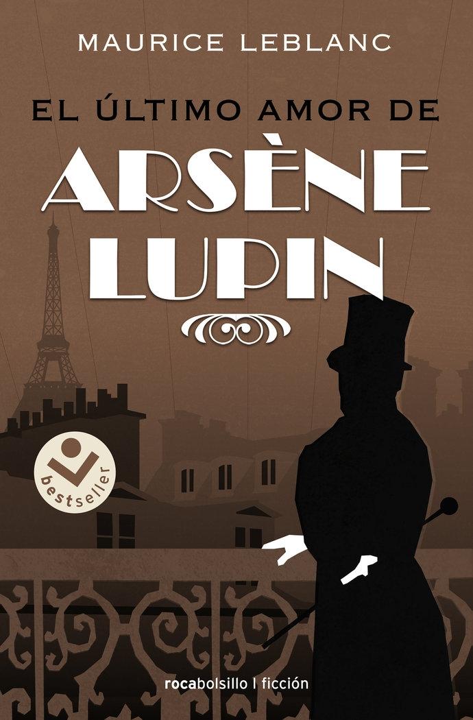 Lupin 24. El último amor de Arséne Lupin