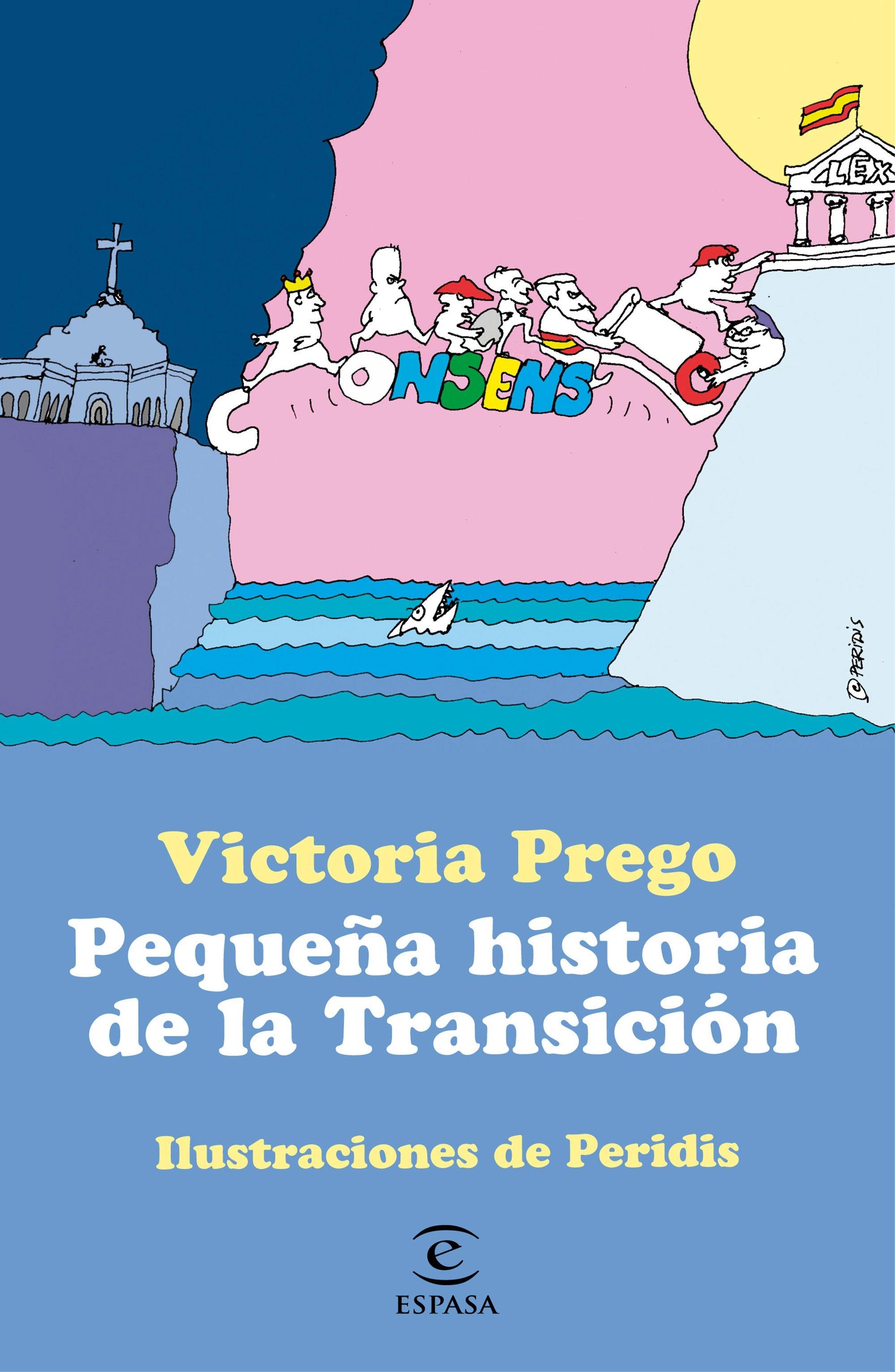 Pequeña historia de la Transición "Ilustraciones de Peridis"