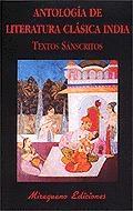 Antología de Literatura Clásica India. Textos Sánscritos