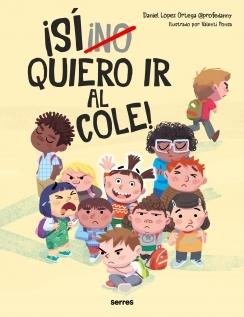 NO) Quiero ir al cole