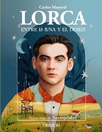 Lorca "Entre la luna y el deseo"