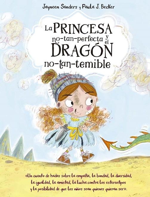 Princesa no-tan-perfecta y el dragón no-tan-temible, La