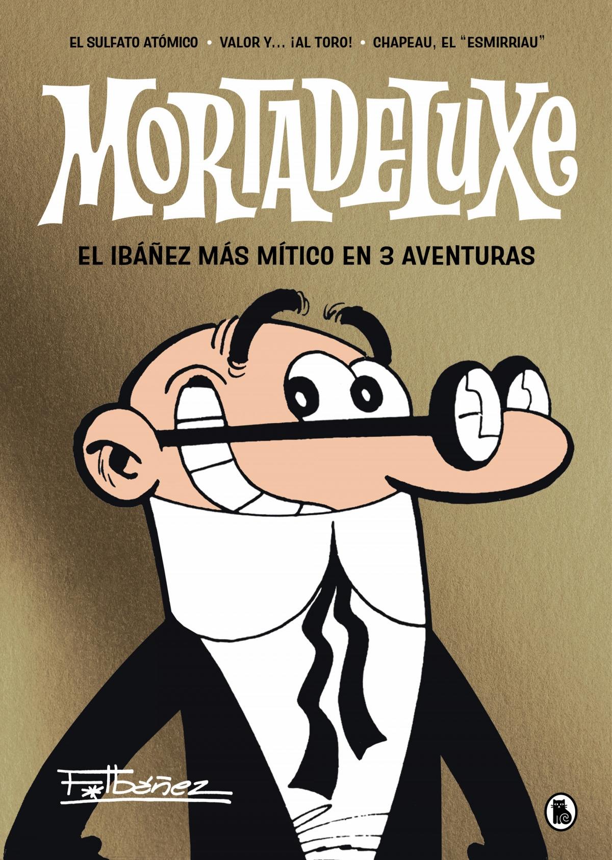 Mortadeluxe "El Ibáñez más mítico en 3 aventuras"