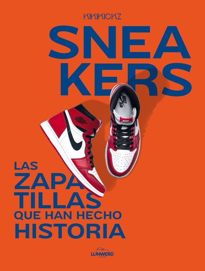 Sneakers "Las zapatillas que han hecho historia"