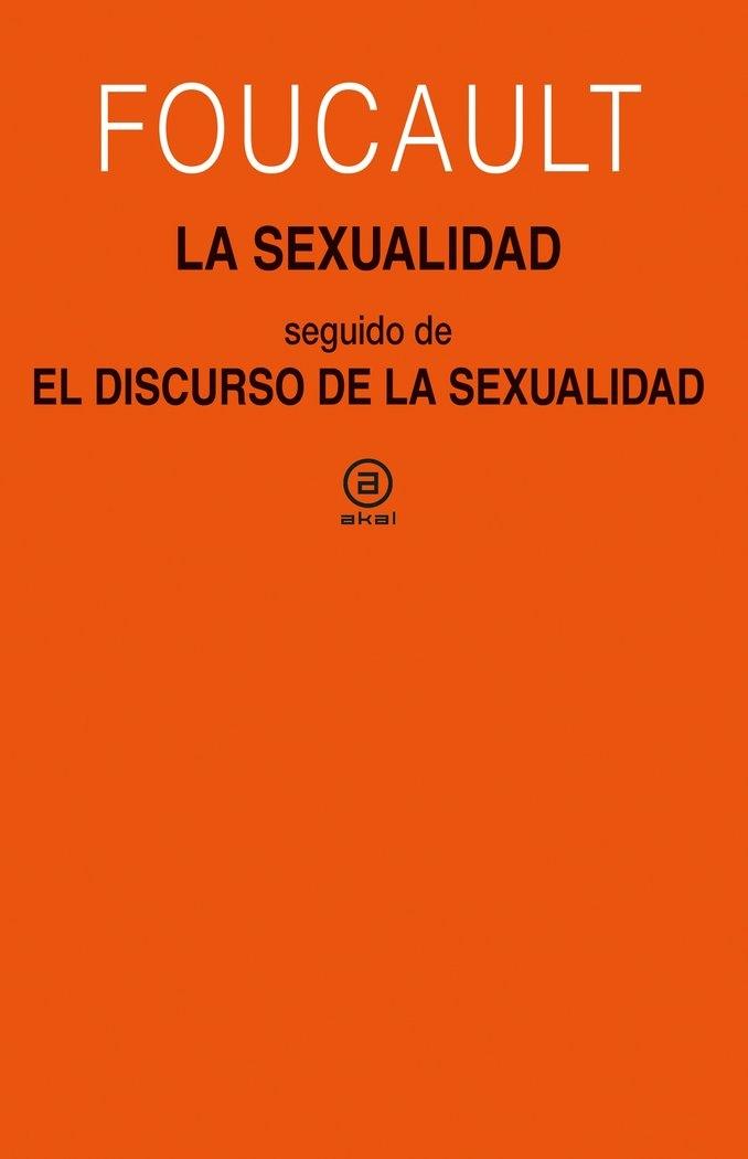 Sexualidad , La seguido de El discurso de la sexualidad