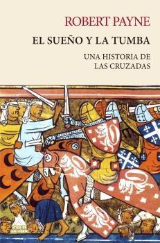 Sueño y la tumba, El "Una historia de Las Cruzadas"