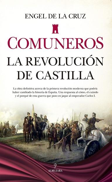 Comuneros "La revolución de Castilla"