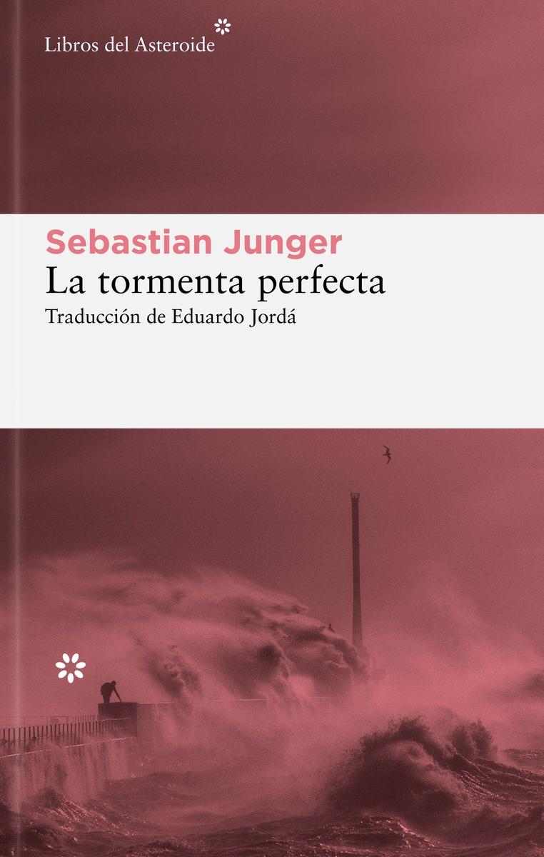 Tormenta perfecta, La "Una historia real sobre la lucha del hombre contra el mar"