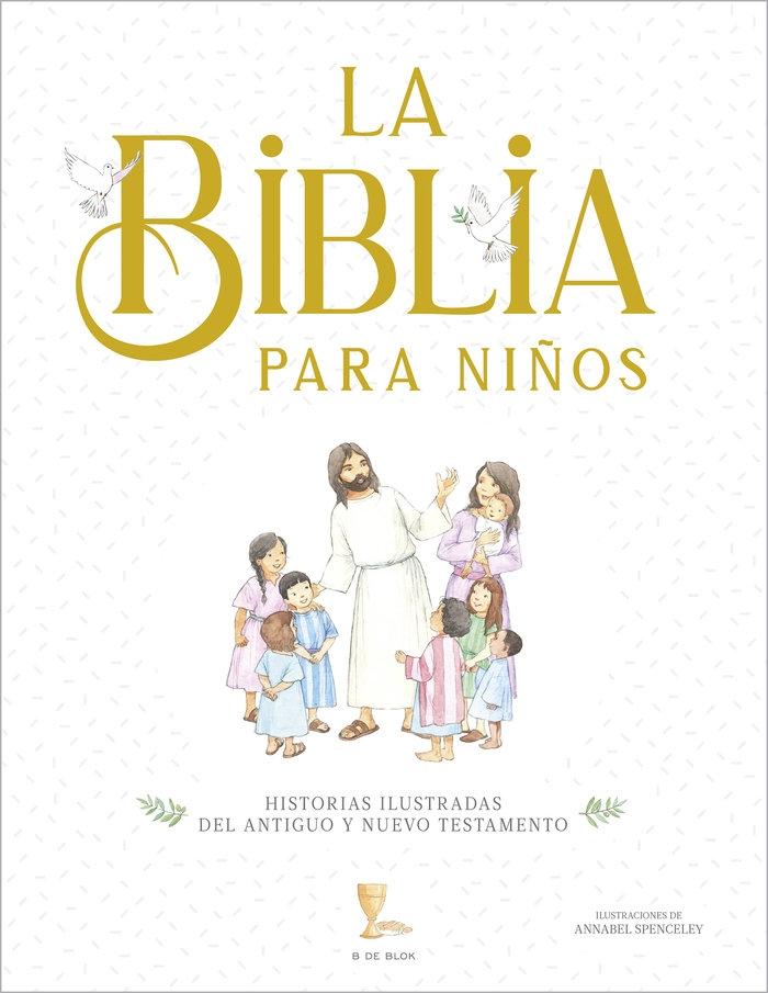 Biblia para niños "Historias ilustradas del Antiguo y Nuevo Testamento"
