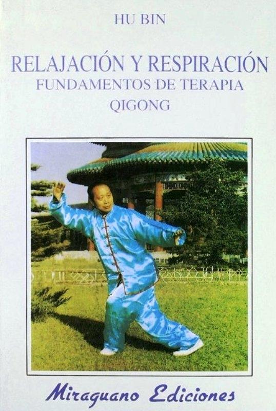 Relajación y Respiración "Fundamentos de Terapia Qigong"