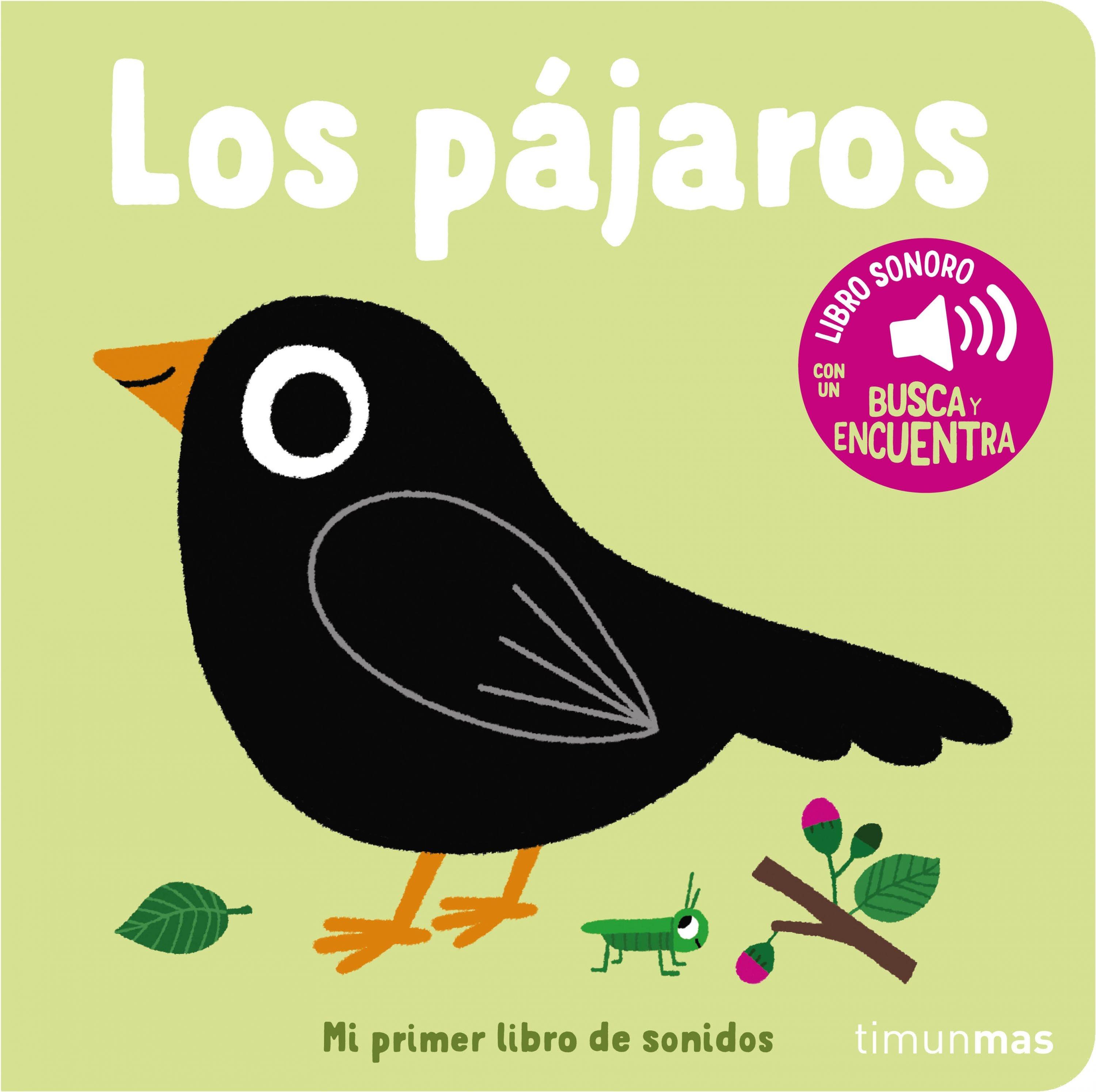 Pájaros, Los. Mi primer libro de sonidos
