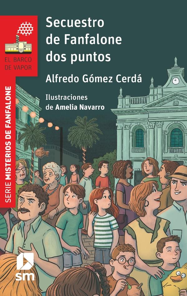Secuestro de Fanfalone dos puntos "Serie Misterios de Fanfalone 5"