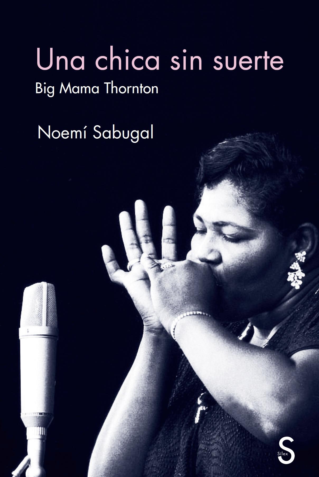 Chica sin suerte, Una "Big Mama Thornton"