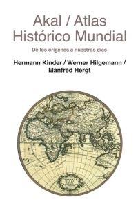 Atlas histórico mundial "De los orígenes a nuestros días"