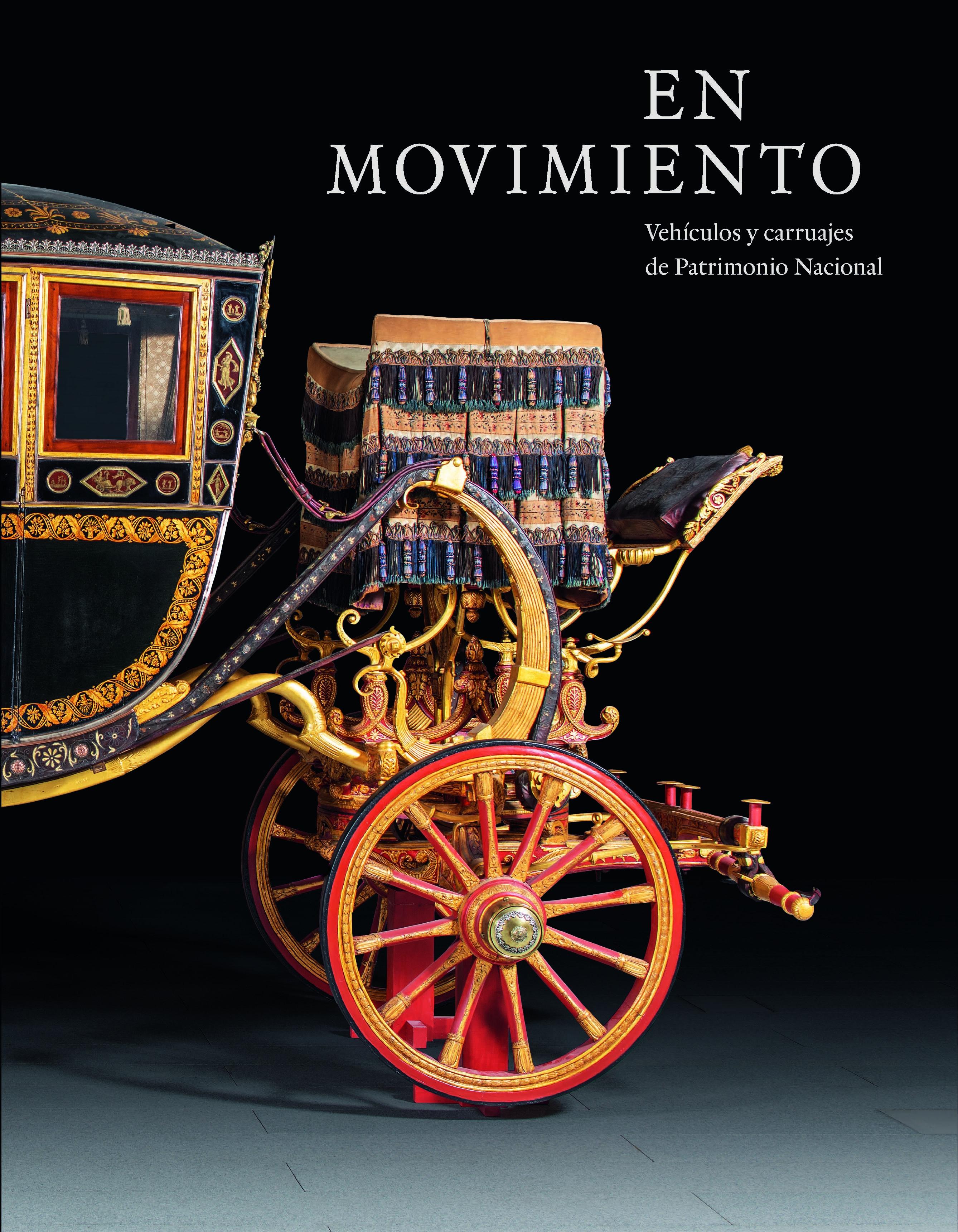 En movimiento. Vehículos y carruajes de Patrimonio Nacional