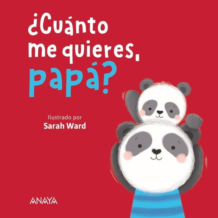 Cuánto me quieres, papá?