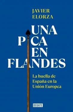 Una pica en Flandes "La huella de España en la Unión Europea"