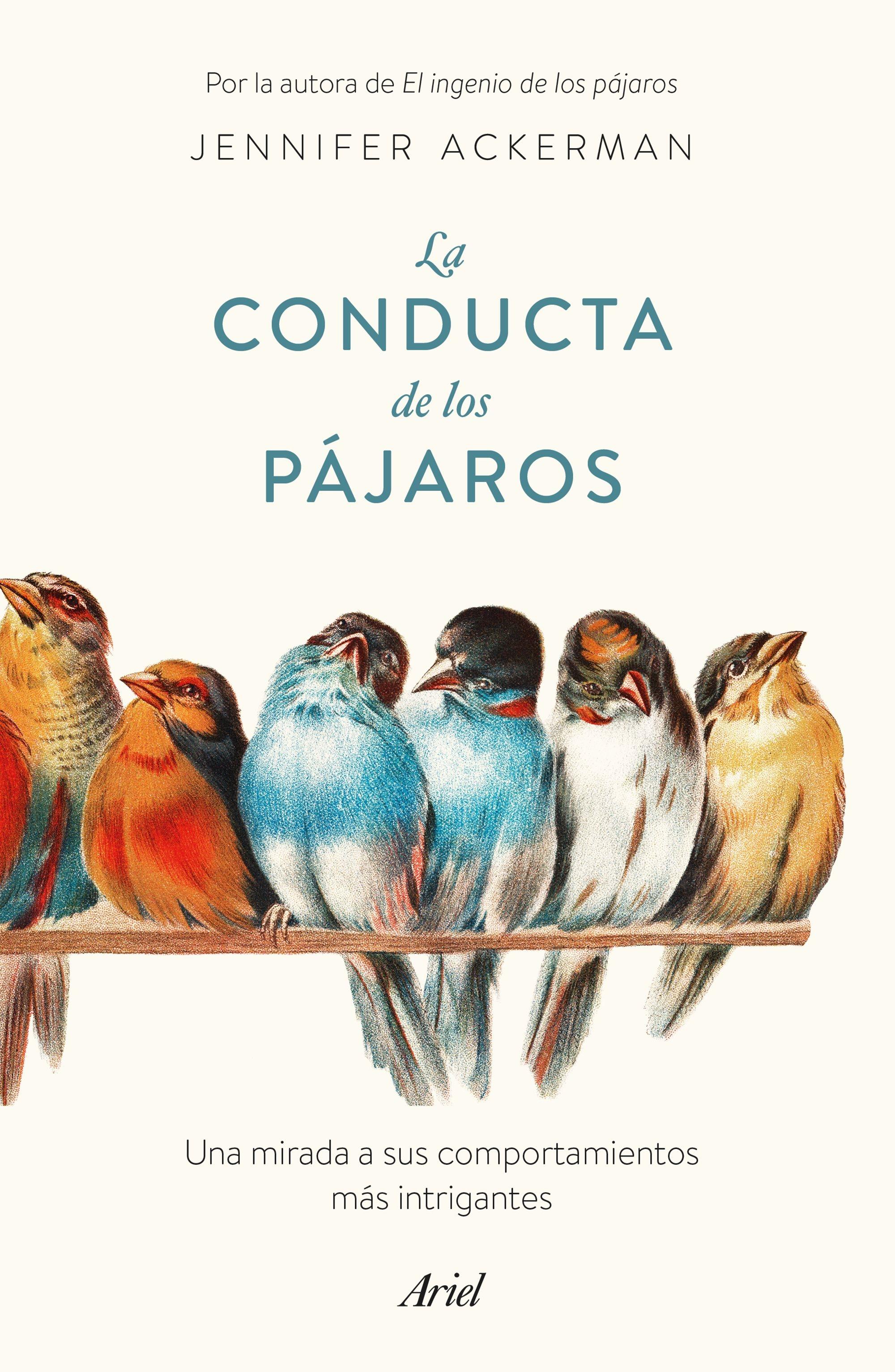 Conducta de los pájaros, La "Una mirada a sus comportamientos más intrigantes"