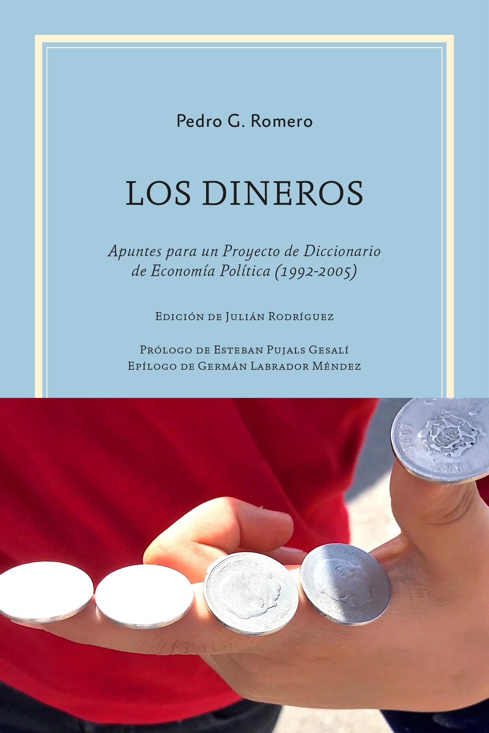Dineros, Los "Apuntes para un Proyecto de Diccionario de Economía Política (1992-2005"